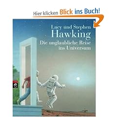 Die unglaubliche Reise ins Universum