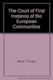 The Court of First Instance of the European Communities
