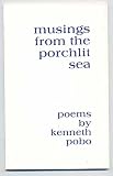 Musings from the Porchlit Sea