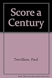 Score a century
