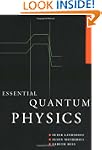 Essential Quantum Physics