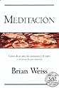 Meditacion: Como dejar atras las tensiones y el estres y alcanzar la paz interior (Spanish Edition)