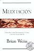Meditacion: Como dejar atras las tensiones y el estres y alcanzar la paz interior