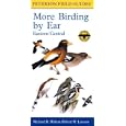 More Birding By Ear Eastern and Central North America: A Guide to Bird-song Identification (Peterson Field Guides(R)) by Richard K. Walton, Robert W. Lawson, and Roger Tory Peterson