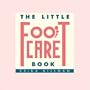 The Little Foot Care book