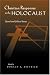 Christian Responses to the Holocaust: Moral and Ethical Issues (Religion, Theology, and the Holocaust)