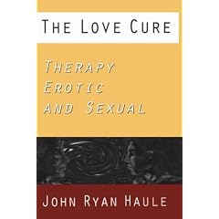 The Love Cure: Therapy Erotic and Sexual (Jungian Classics Series)