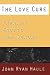 The Love Cure: Therapy Erotic and Sexual (Jungian Classics Series)