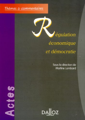 R�gulation �conomique et d�mocratie
