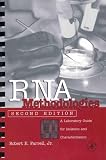 RNA Methodologies, Second Edition: A Laboratory Guide for Isolation and Characterization