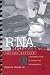 RNA Methodologies, Second Edition: A Laboratory Guide for Isolation and Characterizat...
