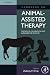 Handbook on Animal-Assisted Therapy: Theoretical Foundations and Guidelines for Practice by Aubrey H. Fine