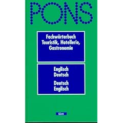 PONS Fachw�rterbuch, Touristik, Hotellerie, Gastronomie, Englisch-Deutsch / Deutsch-Englisch