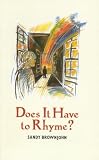 Does It Have to Rhyme?: Teaching Children to Write Poetry