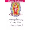 Anything Can Be Healed