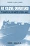 At Close Quarters: PT Boats in the United States Navy