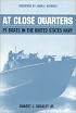 At Close Quarters: PT Boats in the United States Navy