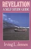 Revelation- Bible Self Study Guide (Bible Self Study Guides Jensen)