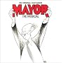 Mayor - The Musical (1985 Original Off-Broadway Cast)