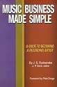 Music Business Made Simple: A Guide to Becoming a Recording Artist