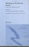 Review Routledge  / Working in the Service Sector (Routledge Studies in Business Organization and Networks)