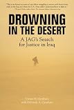 Drowning in the Desert: A JAG's Search for Justice in Iraq