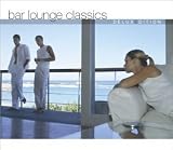 Produkt-Bild: Bar Lounge Classics - Deluxe Edition