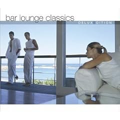 Bar Lounge Classics - Deluxe Edition