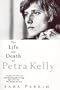 The Life and Death of Petra Kelly