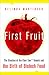Book First Fruit: The Creation of the Flavr Savr Tomato and the Birth of Biotech Foods