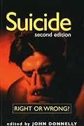 Suicide: Right or Wrong? (Contemporary Issues Series)