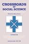 Crossroads of Social Science: The ICPSR 25th Anniversary Volume