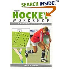 The Hockey Workshop: A Complete Game Guide (Whitaker)