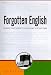 Forgotten English