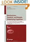 Mechanisms, Symbols, and Models Underlying Cognition: First International Work-Conference on the Interplay Between Natural and Artificial Computation, ... Computer Science and General Issues) (Pt. 1)