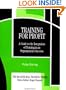 Training for Profit: A Guide to the Integration of Training in an Organization's Success