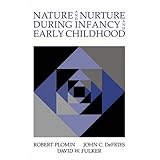nature and nurture during infancy and early childhood