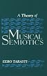 A Theory of Musical Semiotics