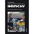 Something to s(pr)ay: Der Street Artivist Banksy: Eine kunstwissenschaftliche Untersuchung