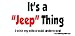 It's a Jeep Thing I Wish My Wife Would Understand Bumper Sticker / Decal