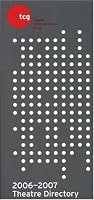 Theatre Directory 2006-2007 (Tcg Theatre Directory)