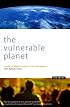The Vulnerable Planet: A Short Economic History of the Environment (Cornerstone Books (New York, N.Y.).)