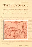 Past Speaks: Sources and Problems in English History, Vol. 1: To 1688