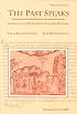 Past Speaks: Sources and Problems in English History, Vol. 1: To 1688