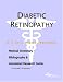 Diabetic Retinopathy - A Medical Dictionary, Bibliography, and Annotated Research Guide to Internet References