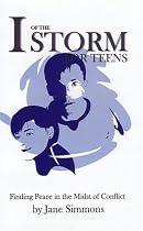 The I of the Storm for Teens: Finding Peace in the Midst of Conflict