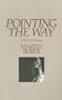 Pointing the Way: Collected Essays