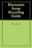 Electronic Scrap Recycling Guide