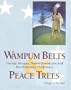 Wampum Belts and Peace Trees