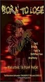 Born to Lose [VHS]